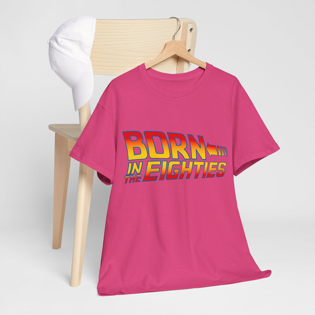 Born in the 80' — T-Shirt