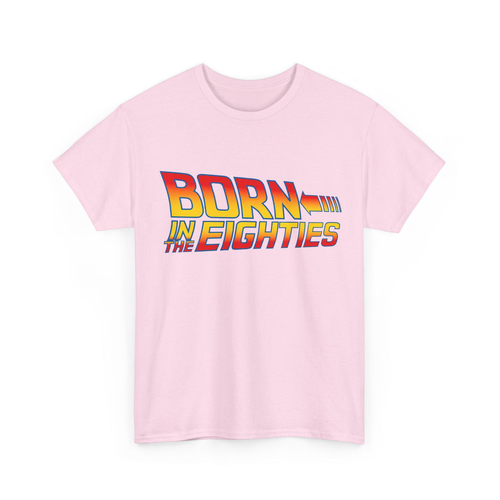 Born in the 80' — T-Shirt