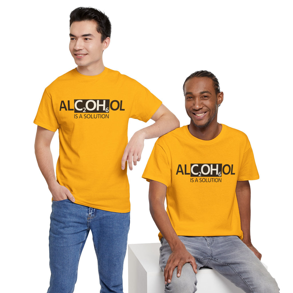 "Alcohol Is A Solution" — T-Shirt