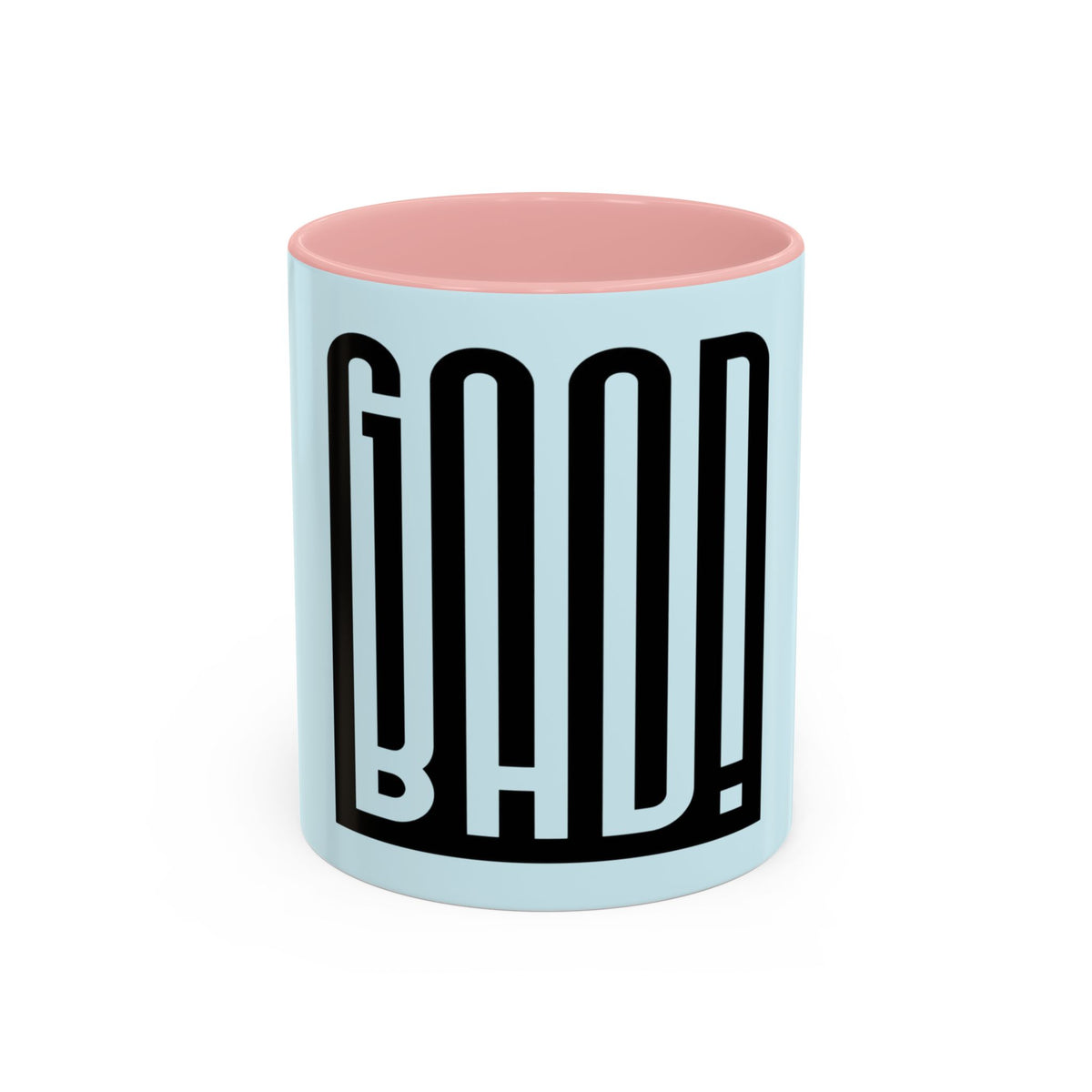 Good Bad Mug in Pink – good bad bold typography mug
