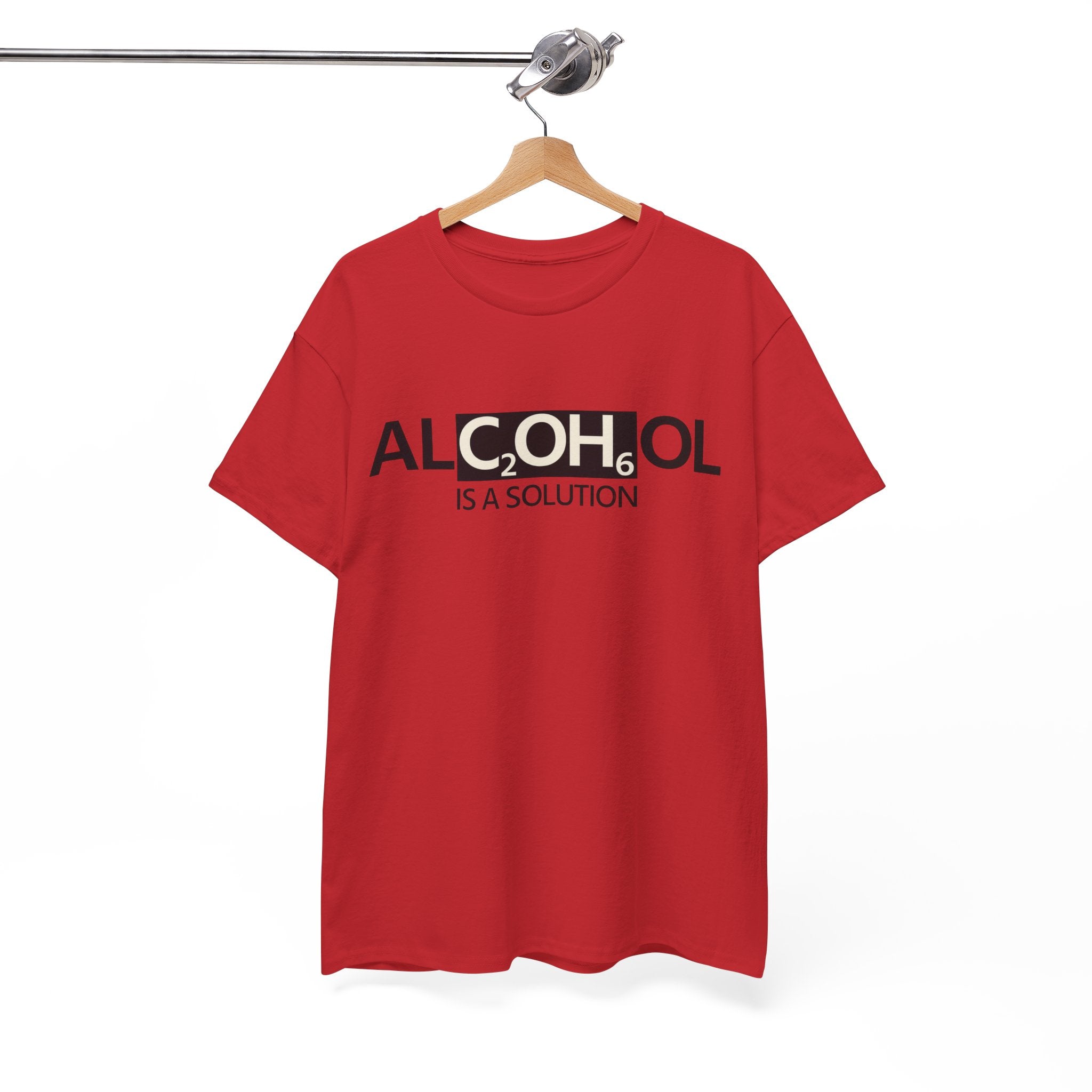 "Alcohol Is A Solution" — T-Shirt