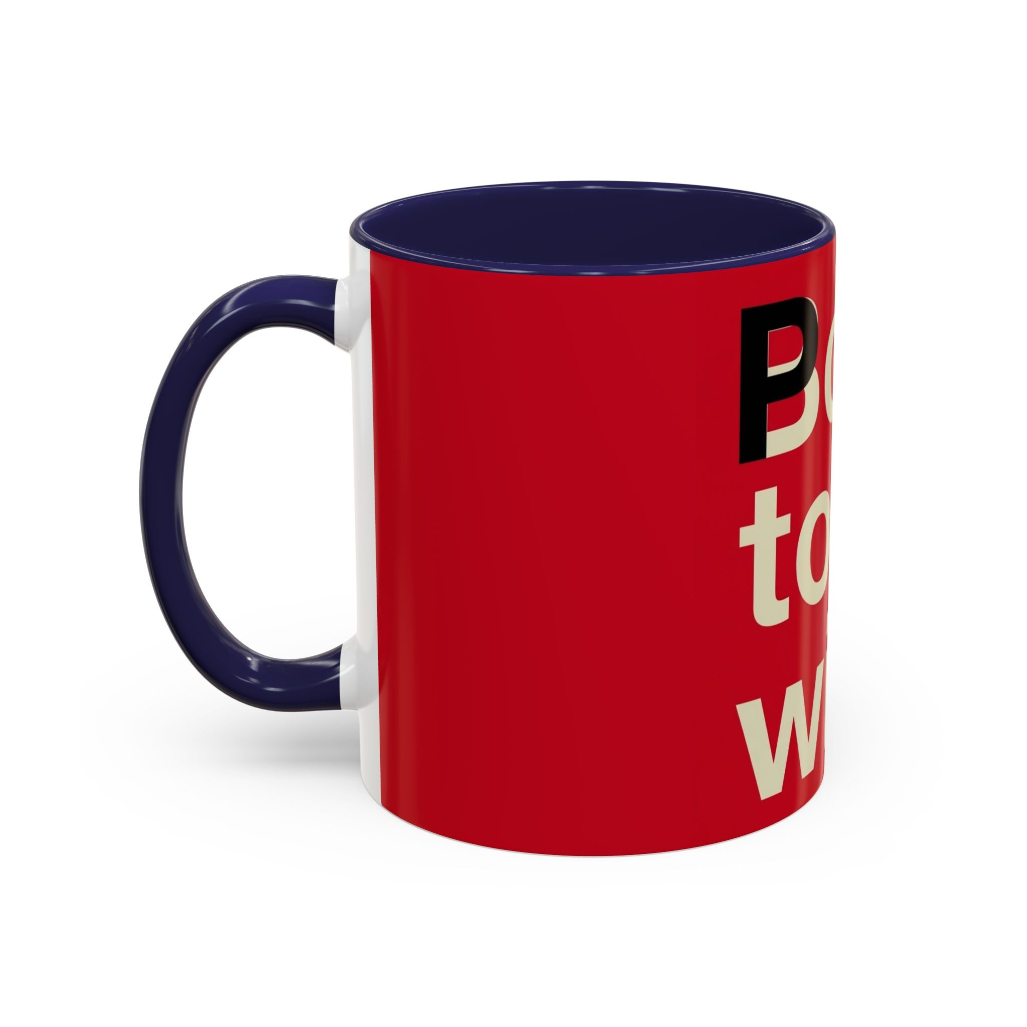 Born to Be Wild Red — Coffee Mug