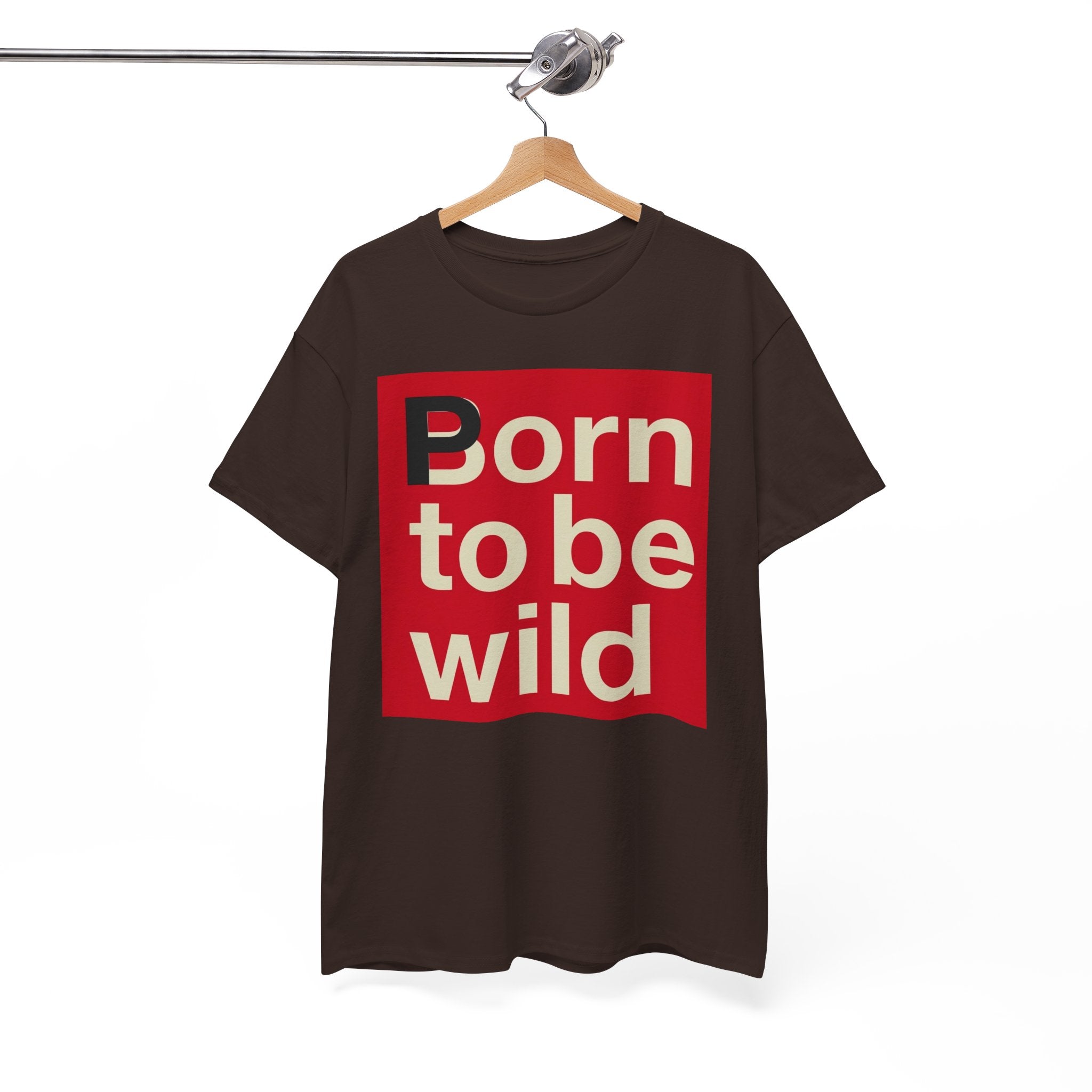 'Born to Be Wild' — T‑Shirt