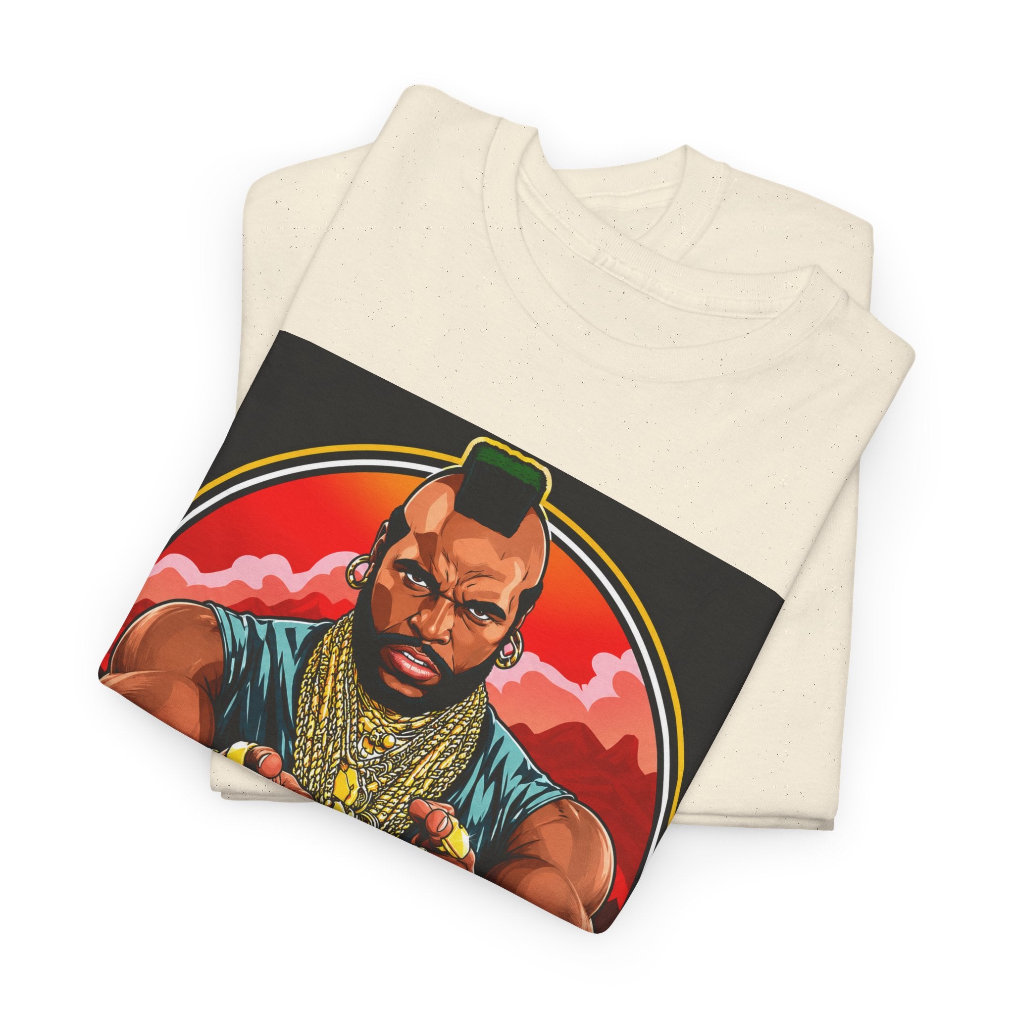 I Pity the Fool — T-Shirt