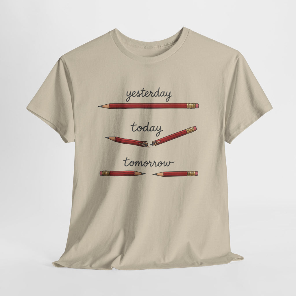 "yesterday, today, tomorrow" — Tshirt