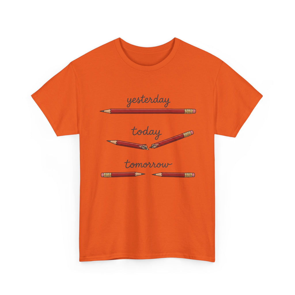 "yesterday, today, tomorrow" — Tshirt