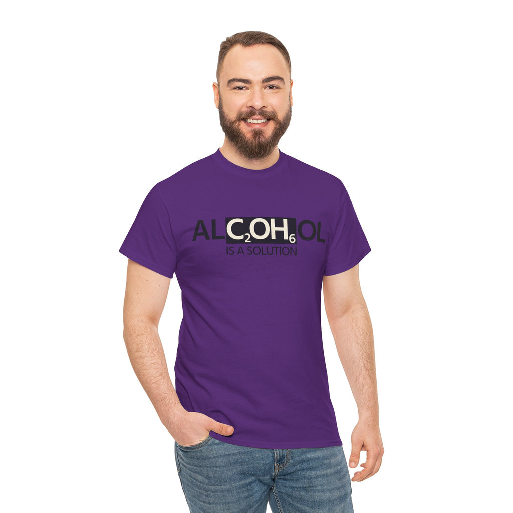 "Alcohol Is A Solution" — T-Shirt