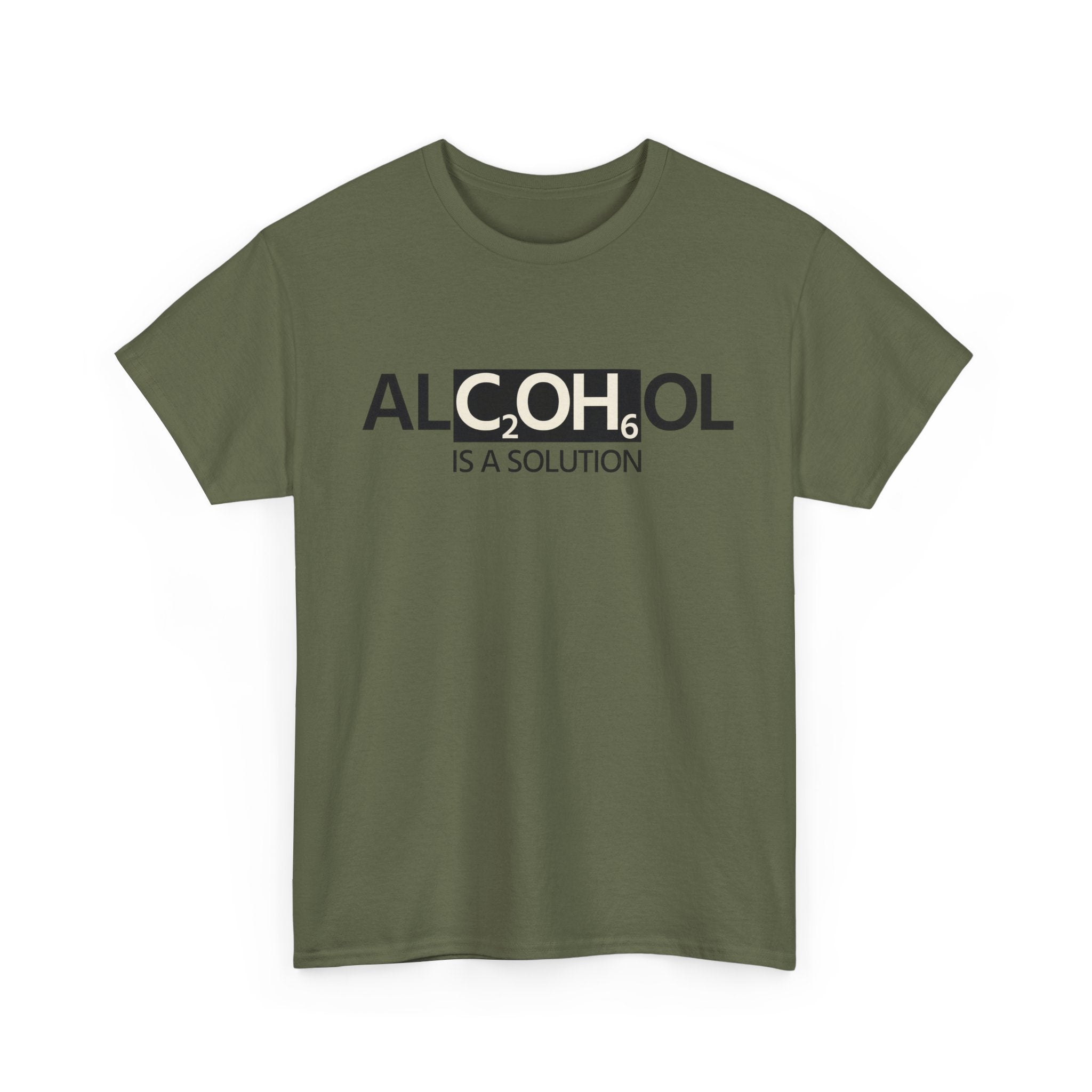 "Alcohol Is A Solution" — T-Shirt