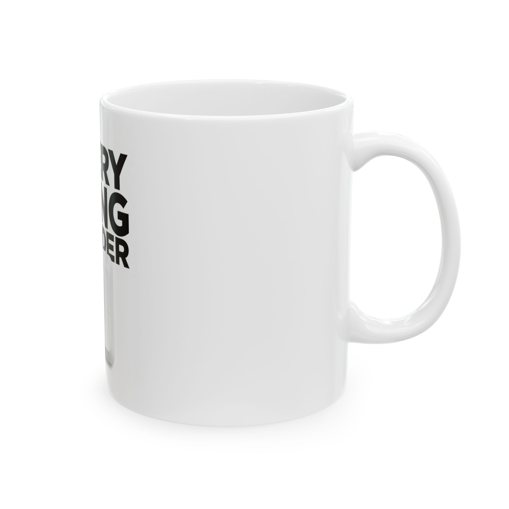 Everything is under control - Ceramic Mug