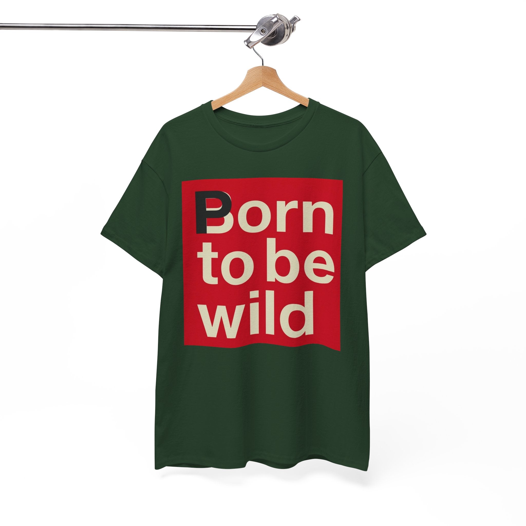 'Born to Be Wild' — T‑Shirt