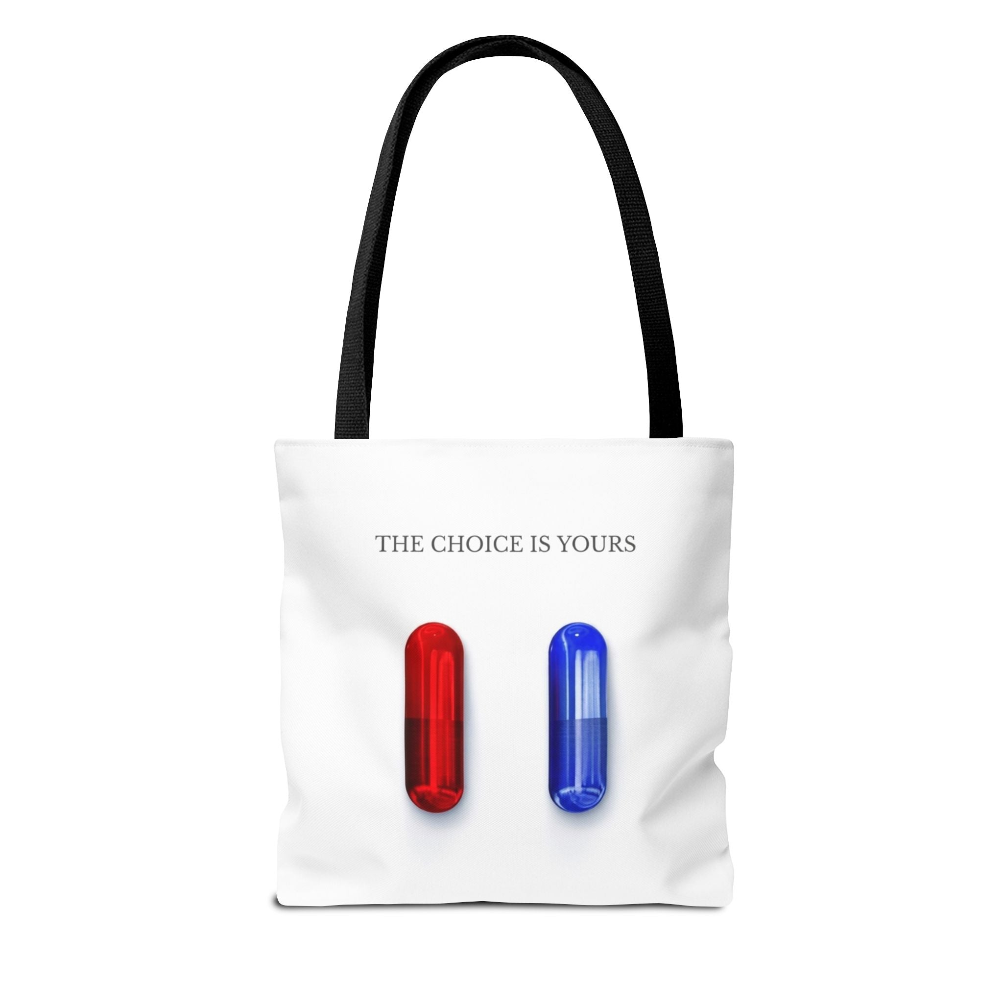 "The Choice Is Yours" — Tote Bag