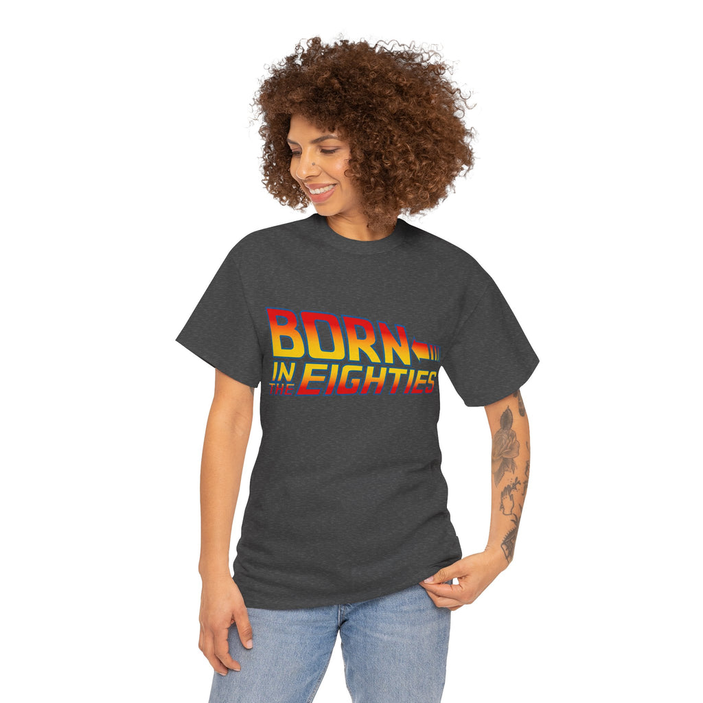 Born in the 80' — T-Shirt