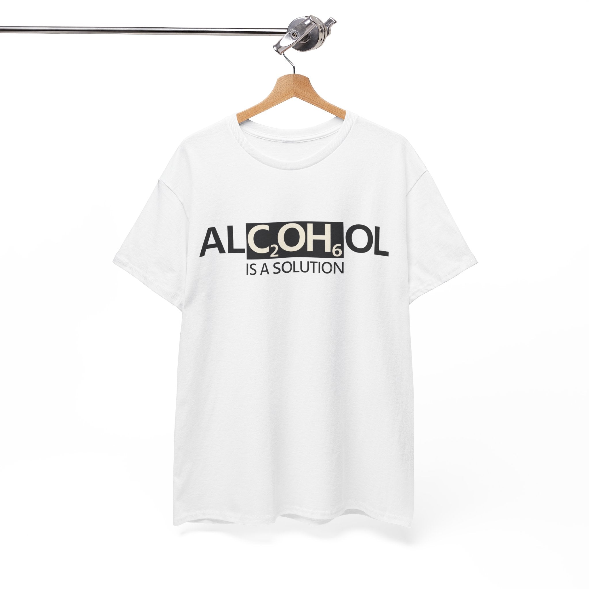 "Alcohol Is A Solution" — T-Shirt