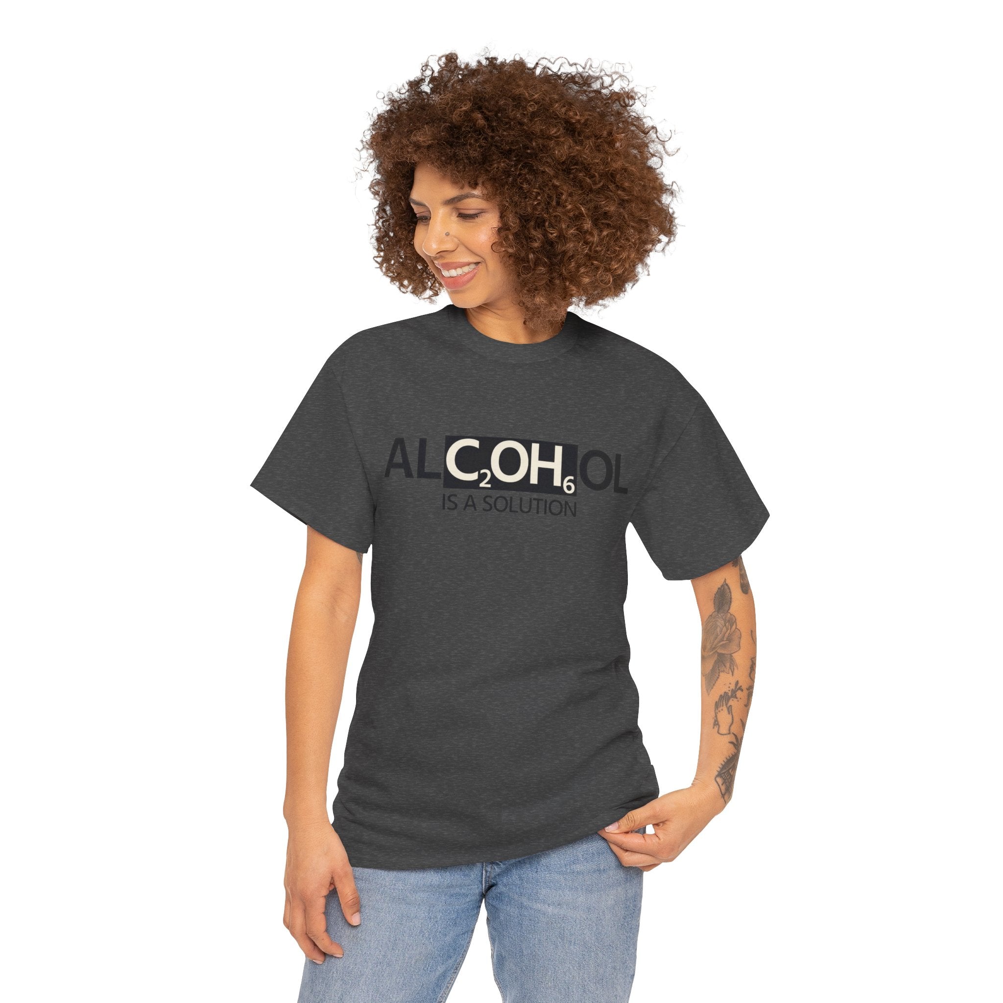 "Alcohol Is A Solution" — T-Shirt