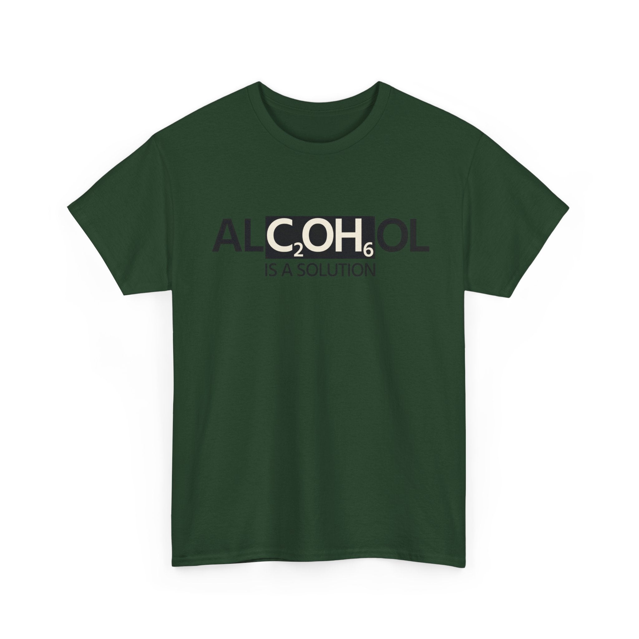 "Alcohol Is A Solution" — T-Shirt
