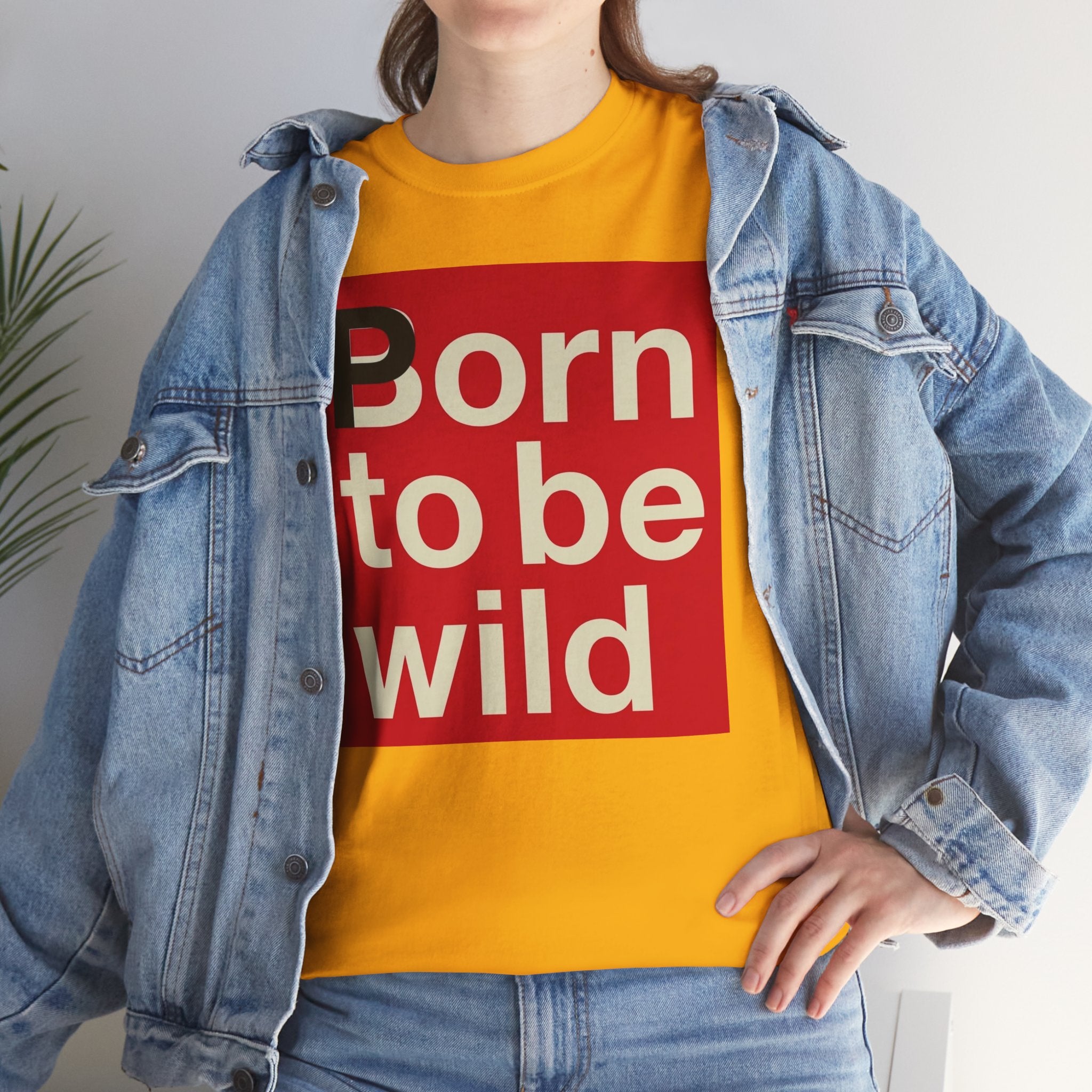 'Born to Be Wild' — T‑Shirt