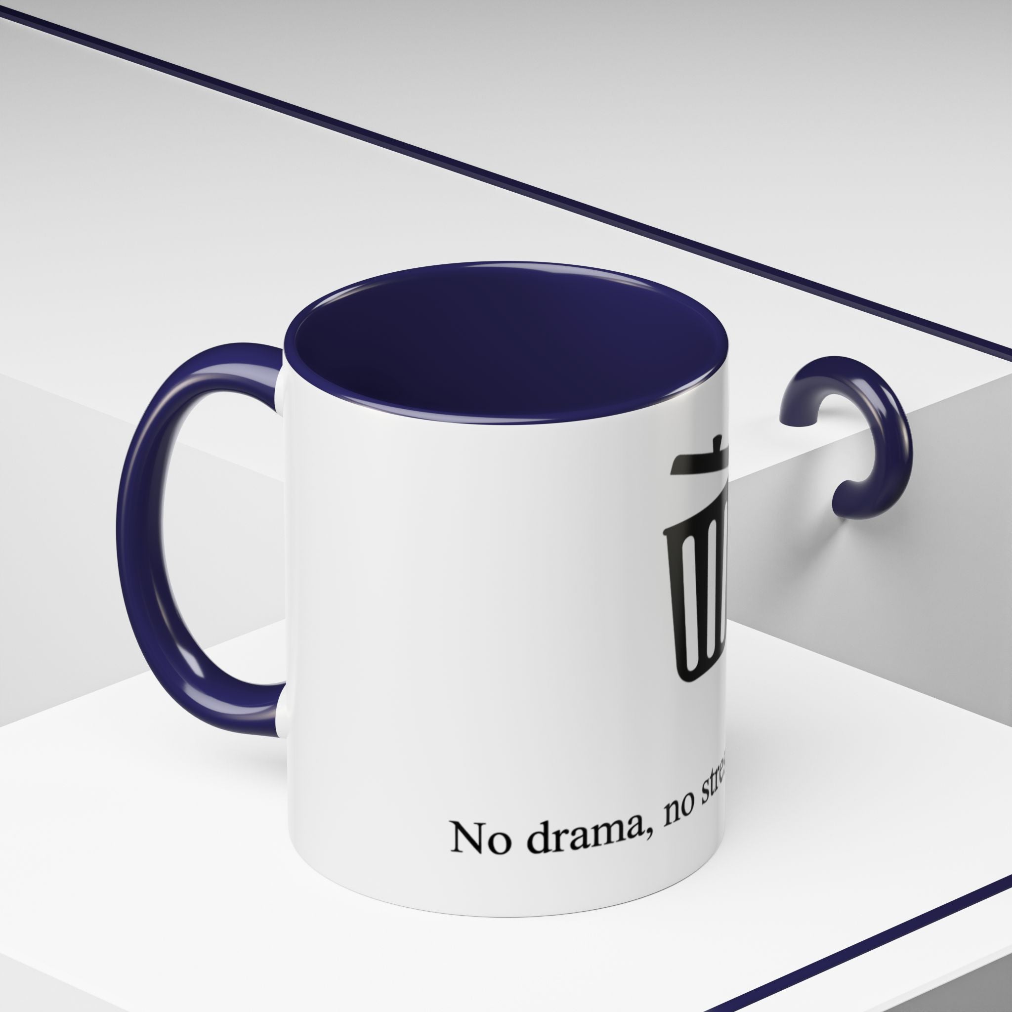 "No drama, no stress, just delete" — Coffee Mug