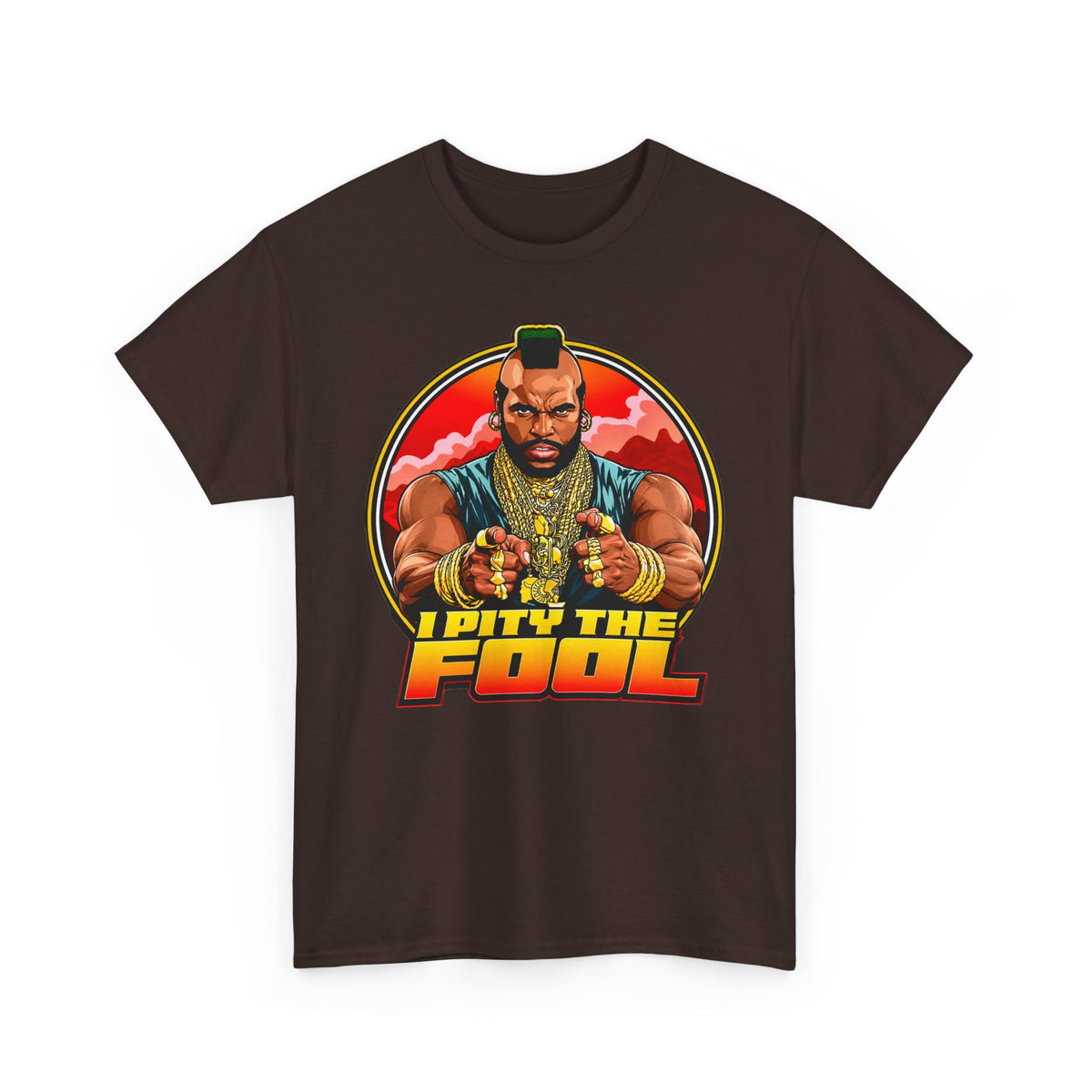 I Pity the Fool T-Shirt in Dark Chocolate – funny pop culture graphic tee