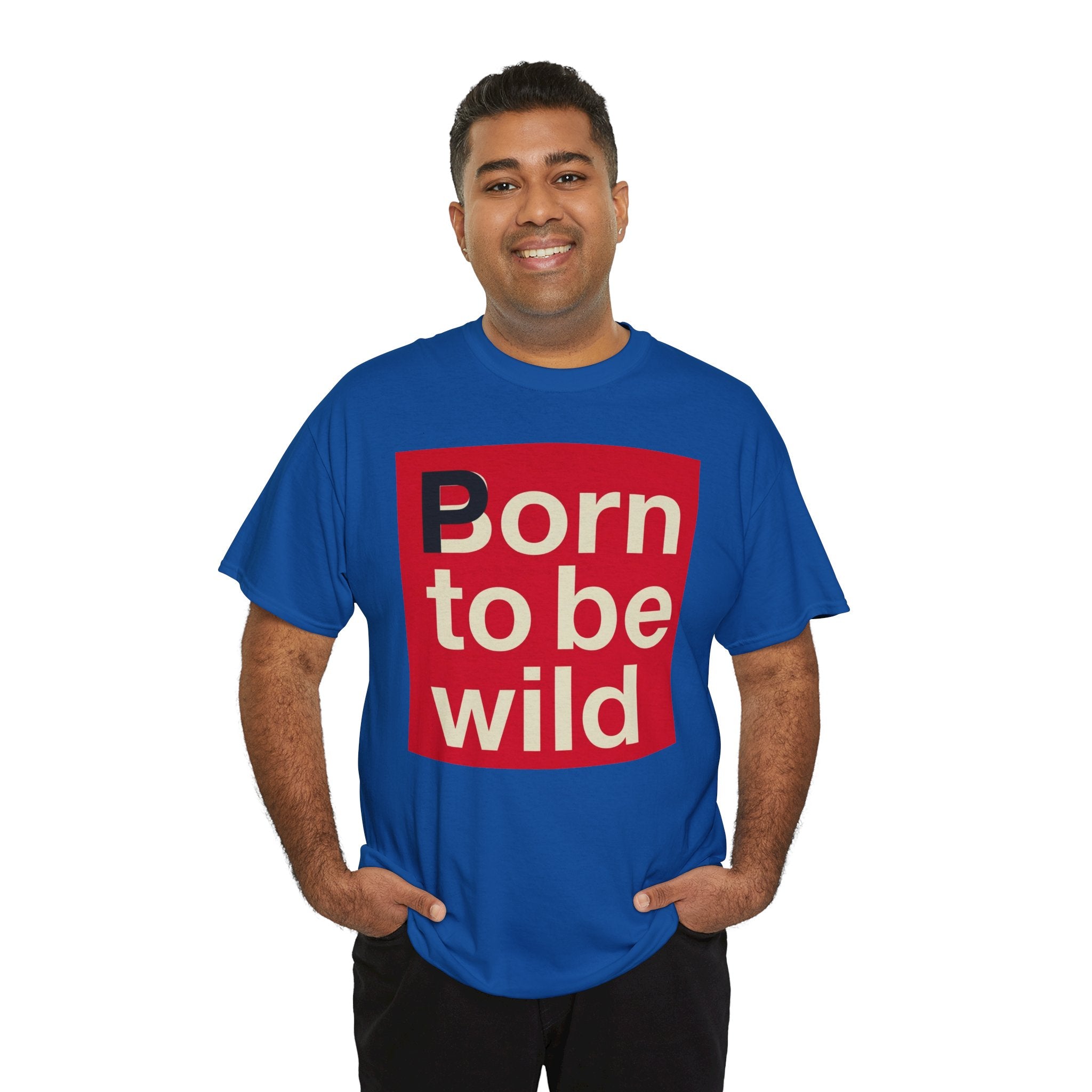 'Born to Be Wild' — T‑Shirt