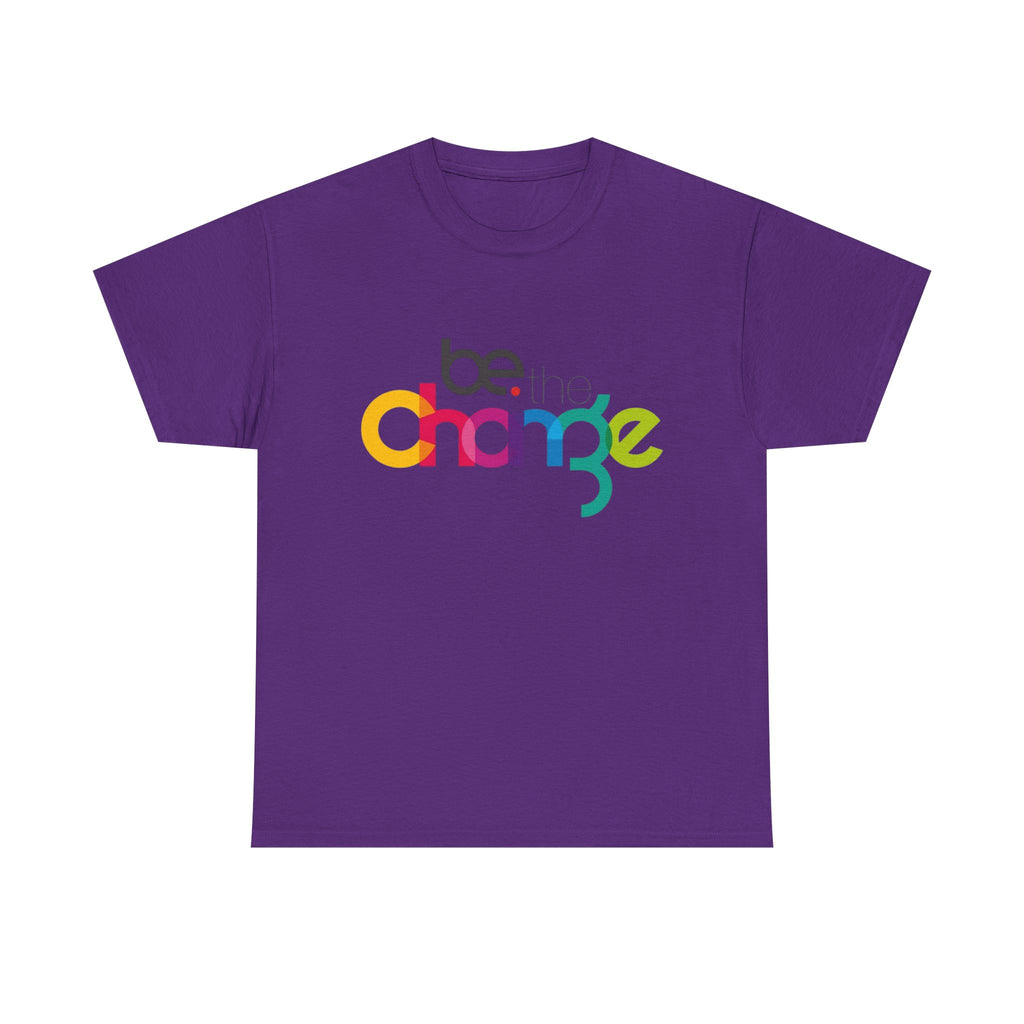 Be the Change T-Shirt – Motivational Graphic Tee