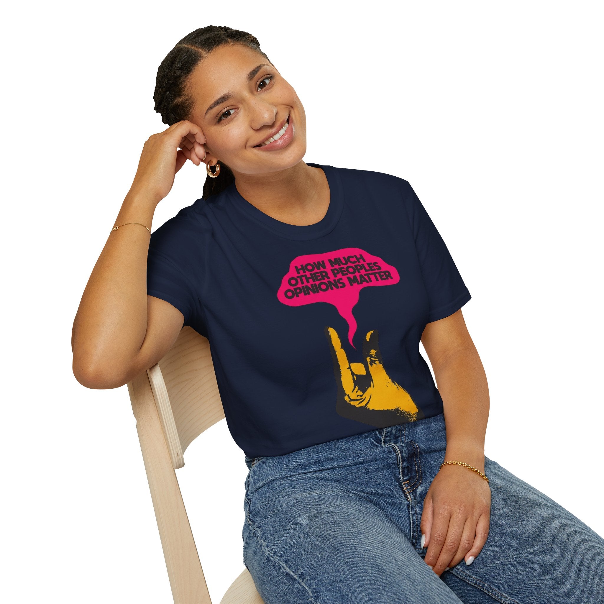 'How Much Other Peoples Opinions Matter' — T-Shirt