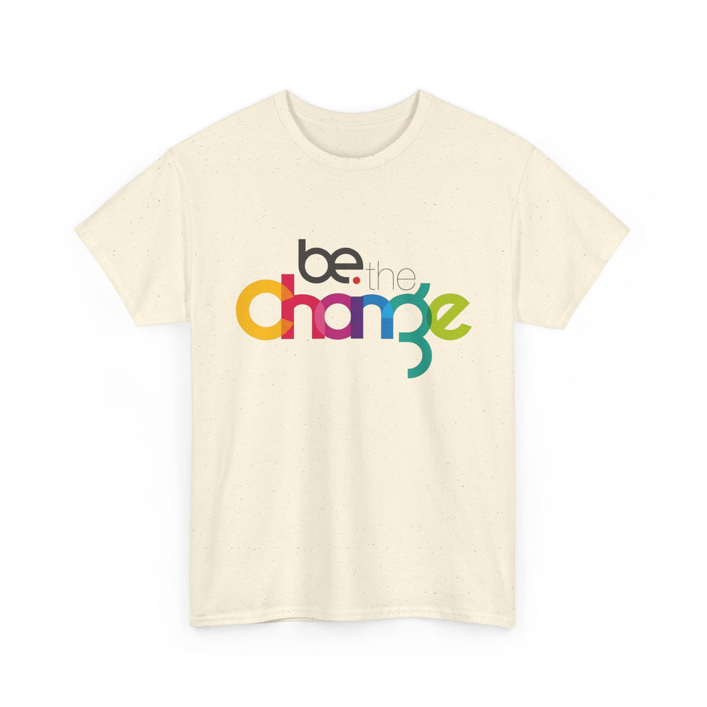 Be the Change T-Shirt – Motivational Graphic Tee