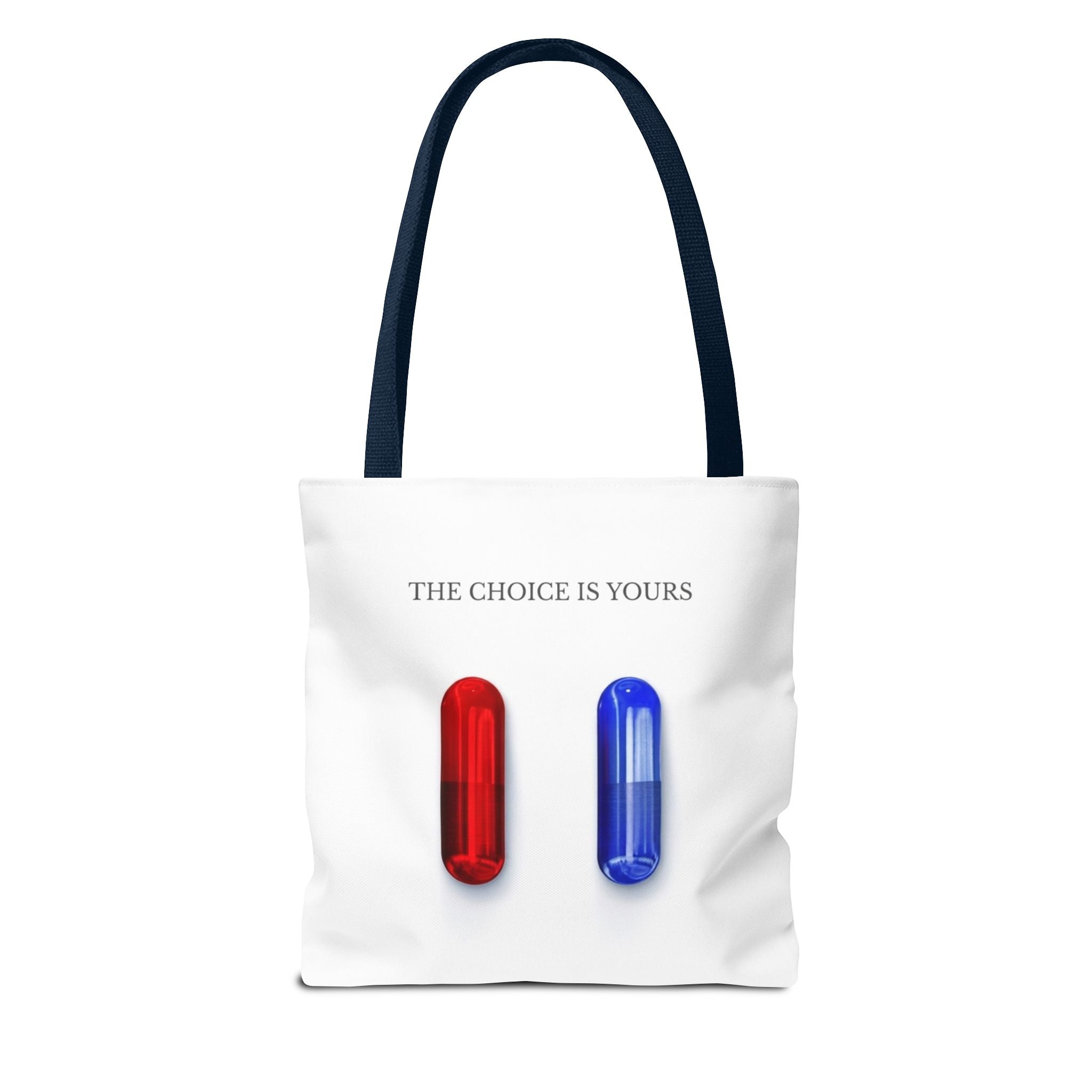 "The Choice Is Yours" — Tote Bag