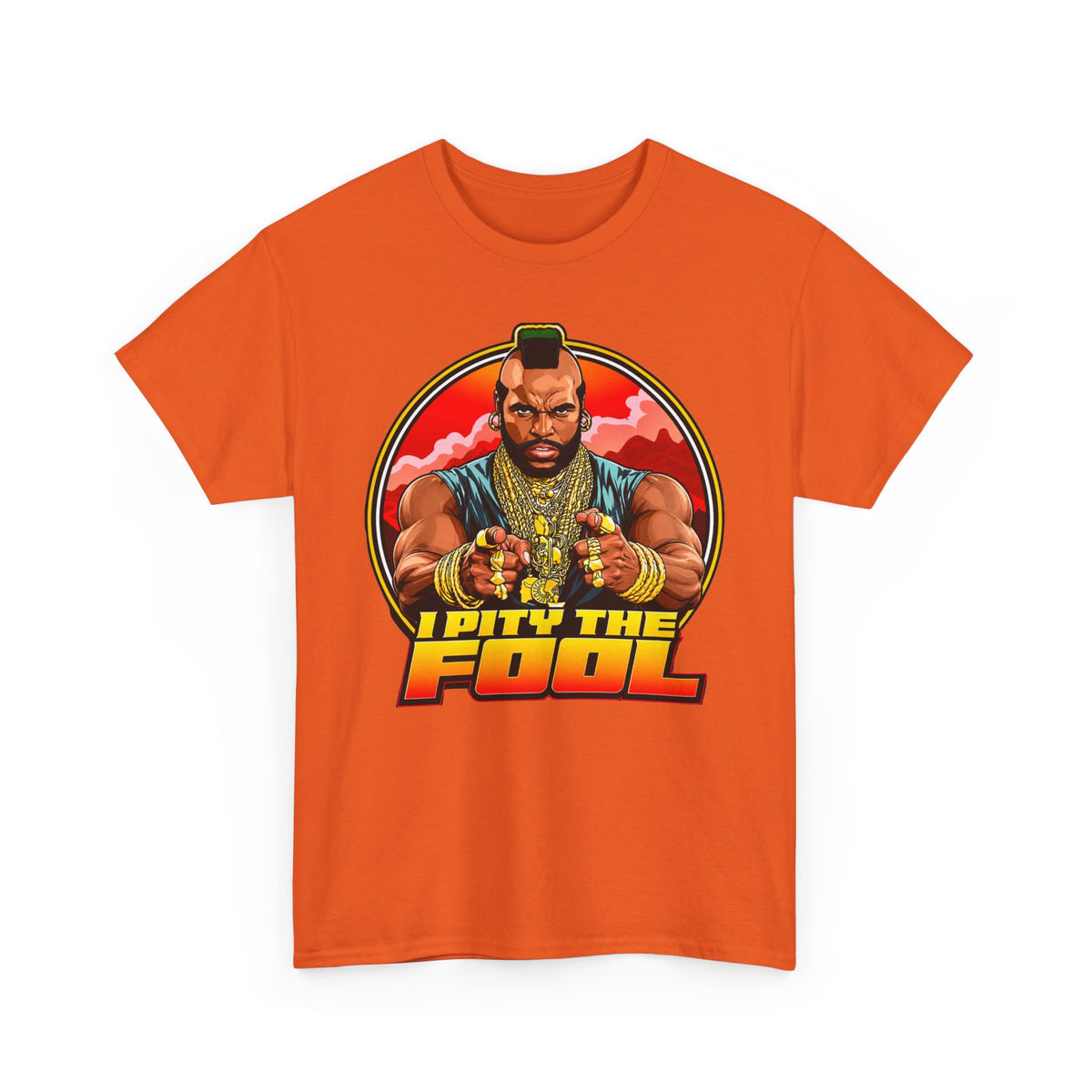 I Pity the Fool T-Shirt in Orange – funny pop culture graphic tee