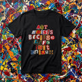 Art Exists Because Life Isn't Enough T-Shirt – Inspirational Graphic Tee