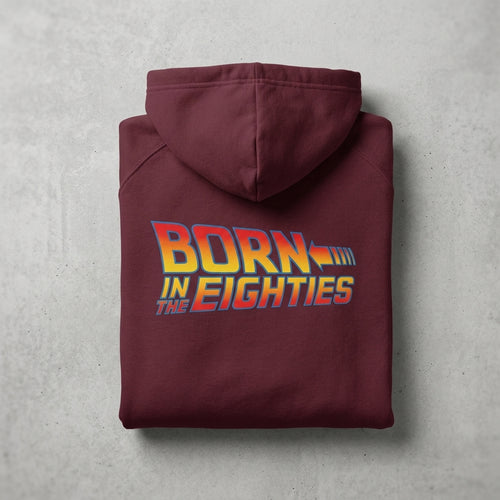 Born in the 80s Hoodie – retro nostalgia graphic sweatshirt.