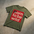 Born to Be Wild T-Shirt – rock music graphic tee.