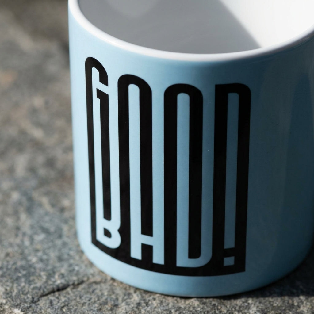 GOOD-BAD! — Coffee Cup